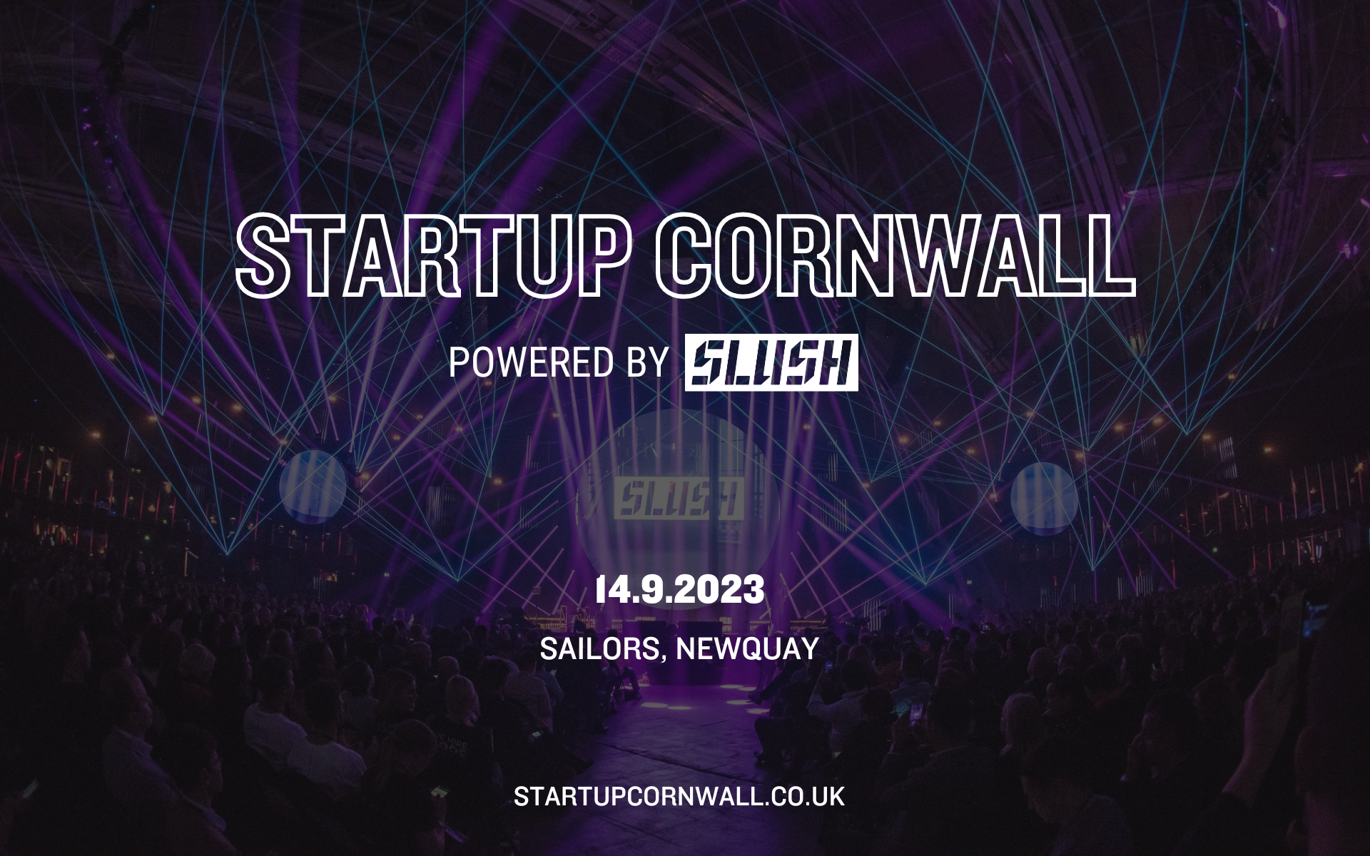 Start up Cornwall, powered by Slush'd, hosted by Software Cornwall